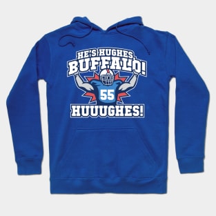 He's Hughes, Buffalo! Hoodie